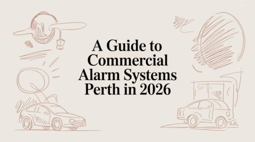 A Guide to Commercial Alarm Systems Perth in 2026