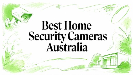 Best Home Security Cameras Australia