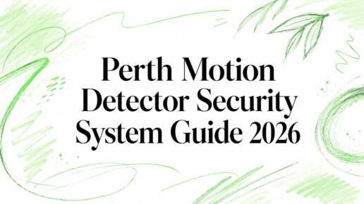 Perth Motion Detector Security System Guide 2026