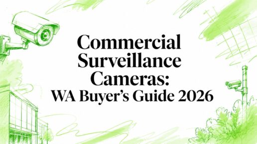 Commercial Surveillance Cameras: WA Buyer’s Guide 2026