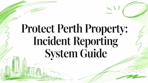 Protect Perth Property: Incident Reporting System Guide
