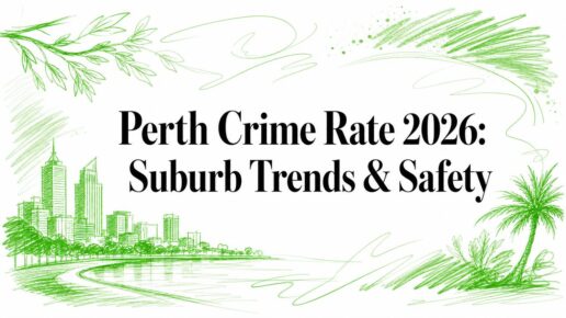 Perth Crime Rate 2026: Suburb Trends & Safety