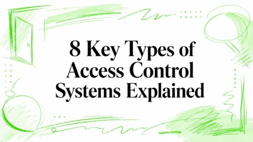 8 Key Types of Access Control Systems Explained