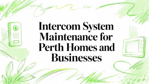 Intercom System Maintenance for Perth Homes and Businesses