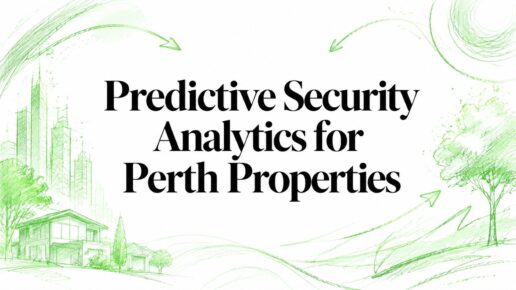 Predictive Security Analytics for Perth Properties
