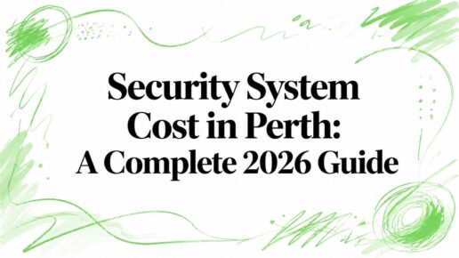 Security System Cost in Perth: A Complete 2026 Guide